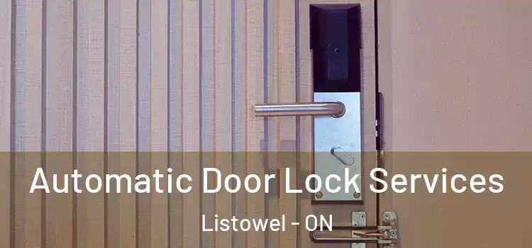  Automatic Door Lock Services Listowel - ON