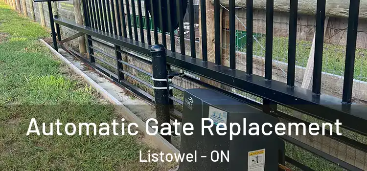  Automatic Gate Replacement Listowel - ON