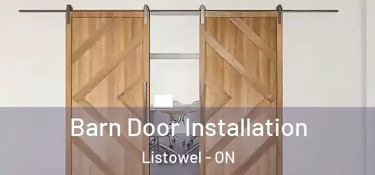 Barn Door Installation Listowel - ON