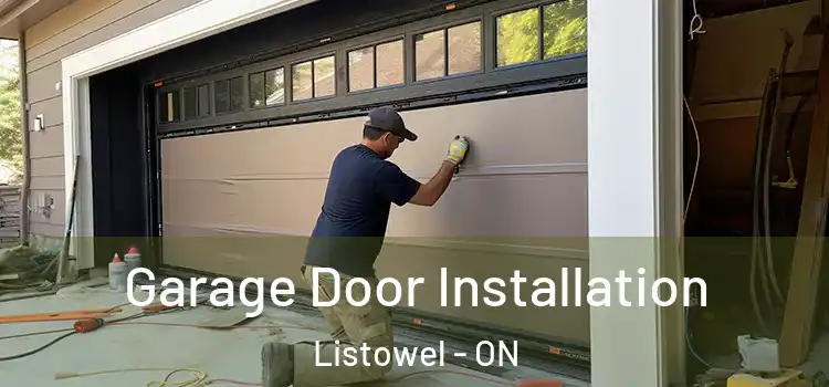  Garage Door Installation Listowel - ON