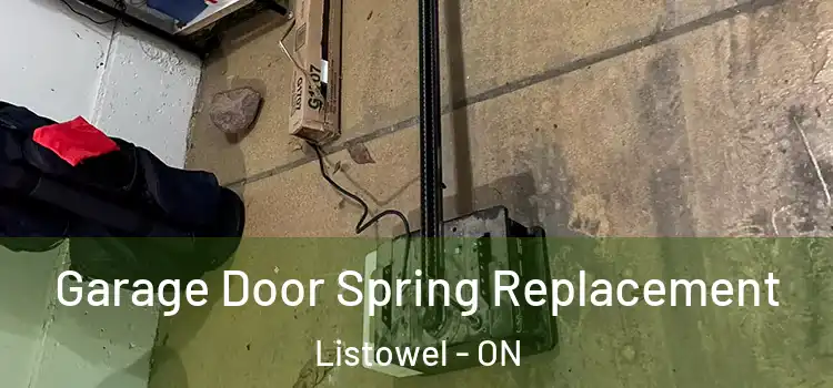  Garage Door Spring Replacement Listowel - ON