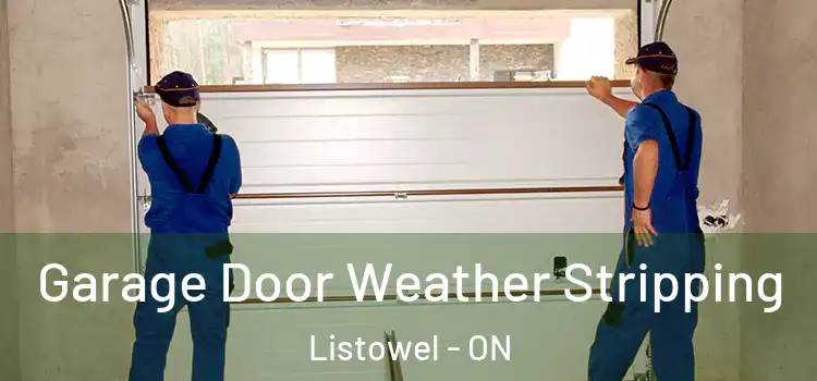  Garage Door Weather Stripping Listowel - ON