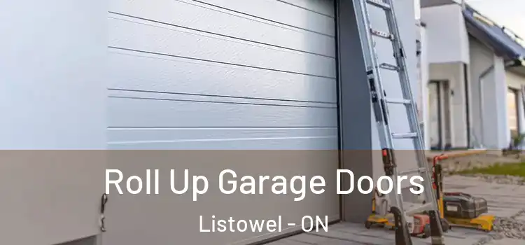  Roll Up Garage Doors Listowel - ON