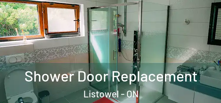 Shower Door Replacement Listowel - ON