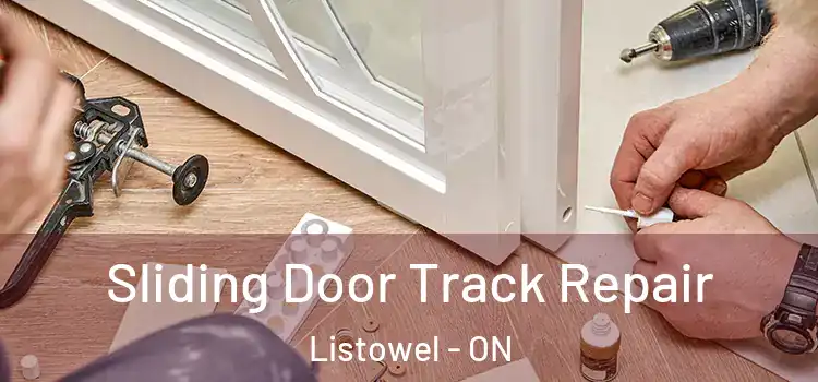 Sliding Door Track Repair Listowel - ON