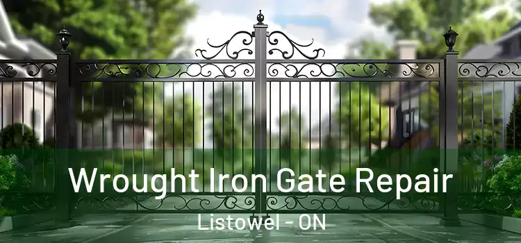 Wrought Iron Gate Repair Listowel - ON